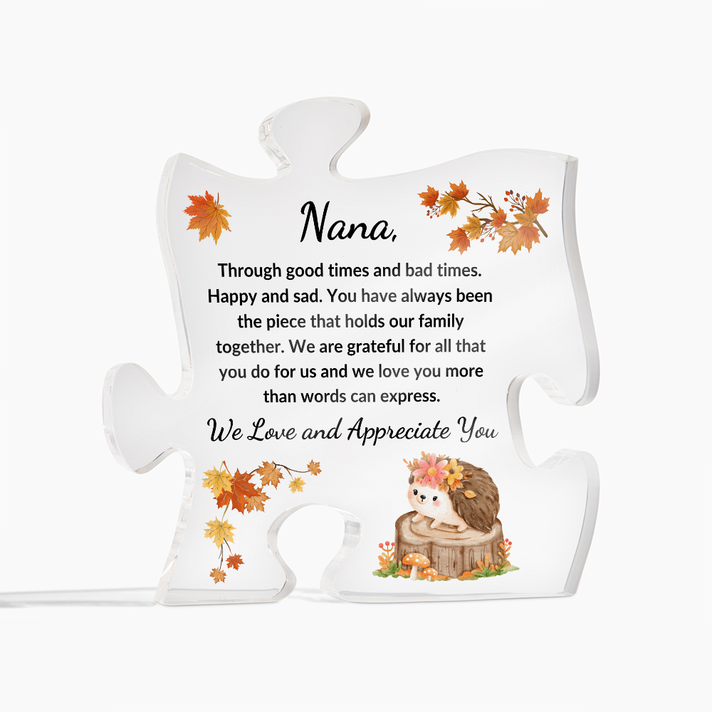 Nana, We love and appreciate you/ Fall
