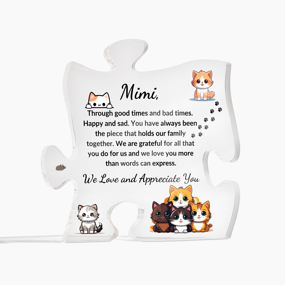 Acrylic Puzzle Plaque/kitty Cat/Mimi, We love and appreciate you