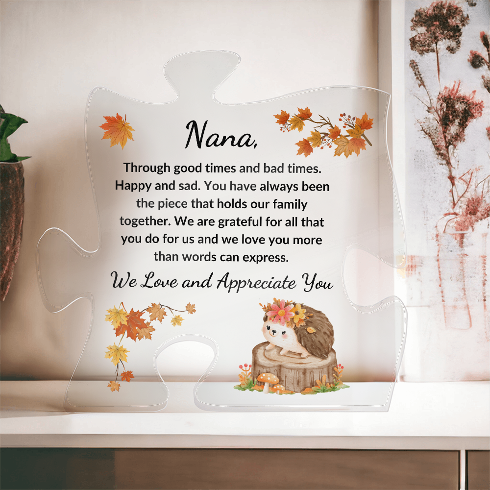 Nana, We love and appreciate you/ Fall