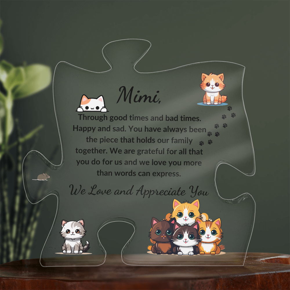 Acrylic Puzzle Plaque/kitty Cat/Mimi, We love and appreciate you