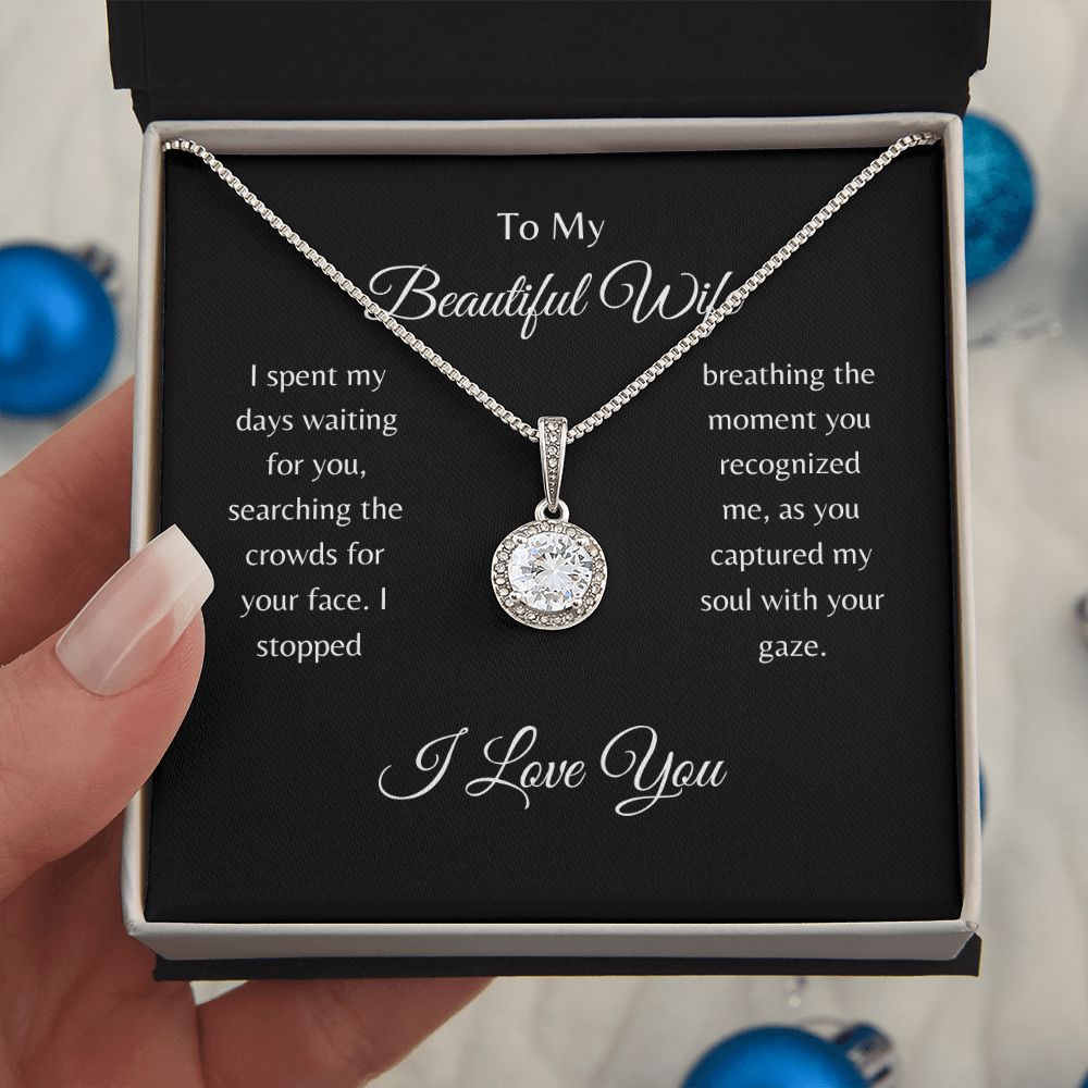 To My Beautiful Wife/ Eternal Hope Necklace