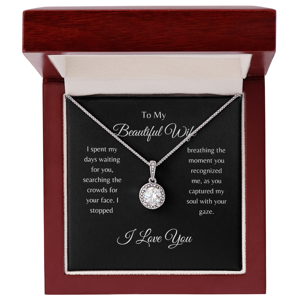 To My Beautiful Wife/ Eternal Hope Necklace