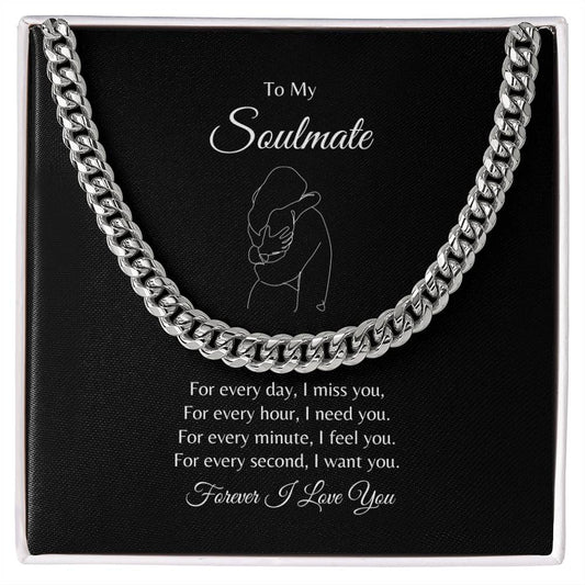 To My Soulmate/ Cuban Link Chain