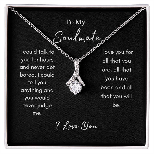 To My Soulmate/ Alluring Beauty Necklace