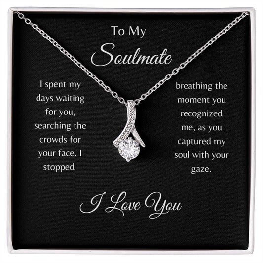 To My Soulmate / Alluring Beauty Necklace