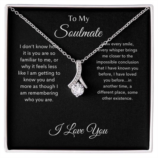 To My Soulmate/ Alluring Beauty Necklace