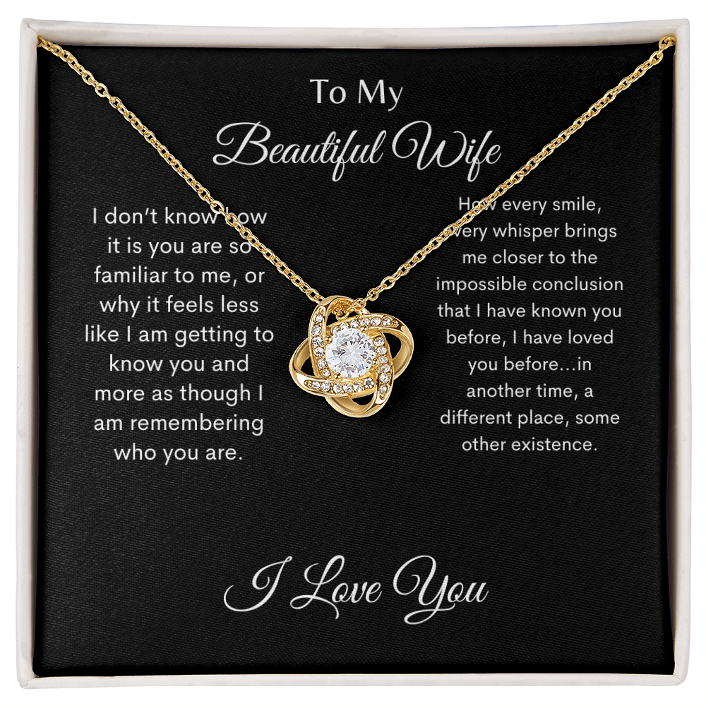 To My Beautiful Wife/ Love Knot Necklace