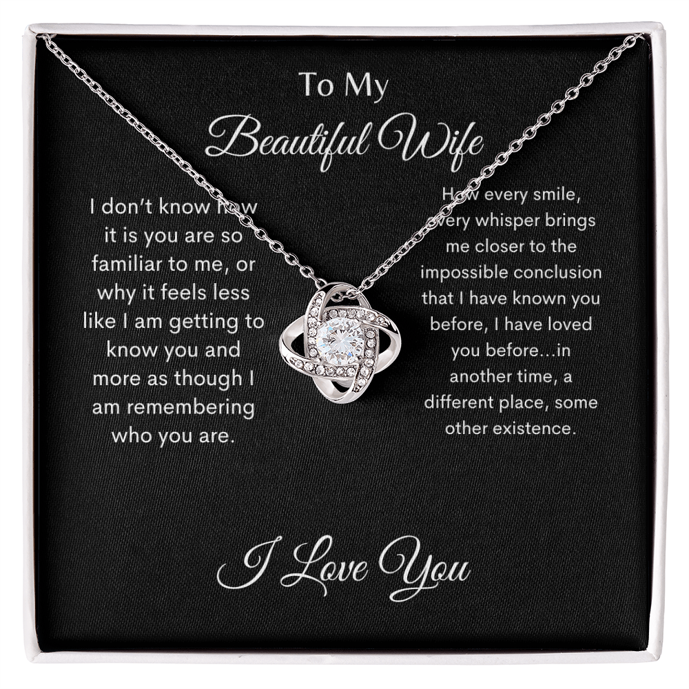 To My Beautiful Wife/ Love Knot Necklace