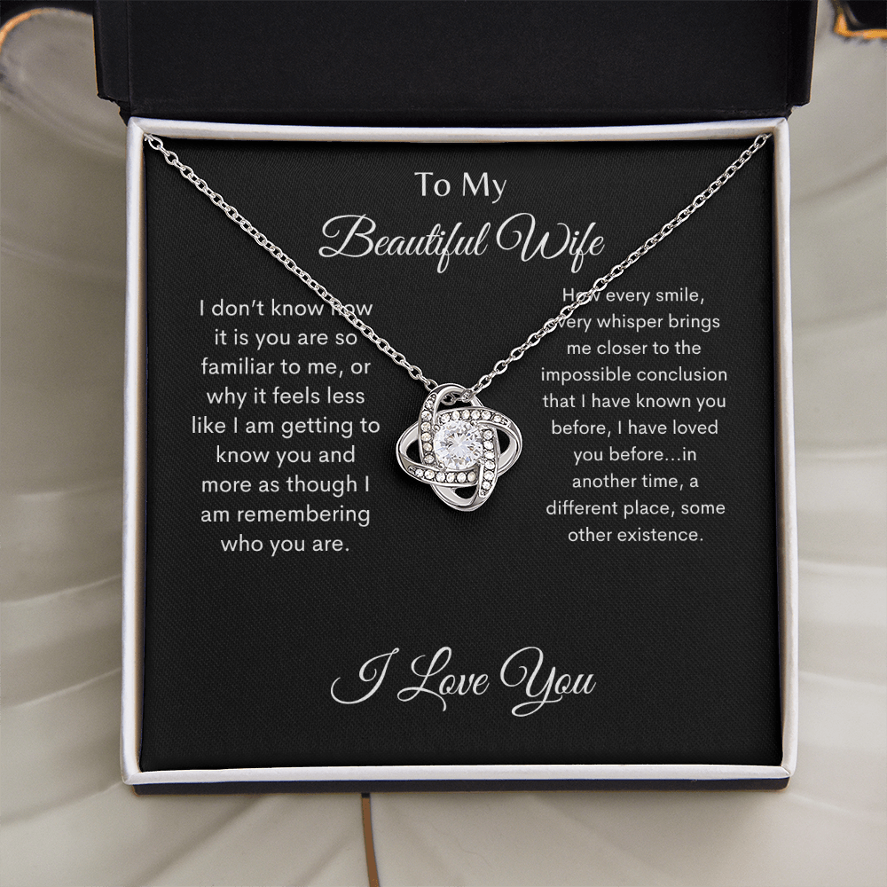 To My Beautiful Wife/ Love Knot Necklace