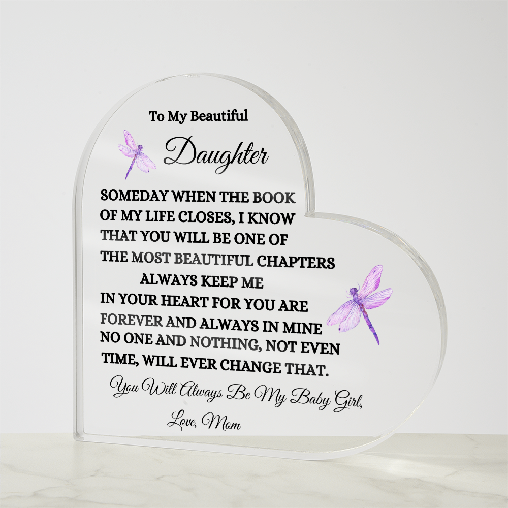 Acrylic Heart Plaque /To My Beautiful Daughter Love Mom