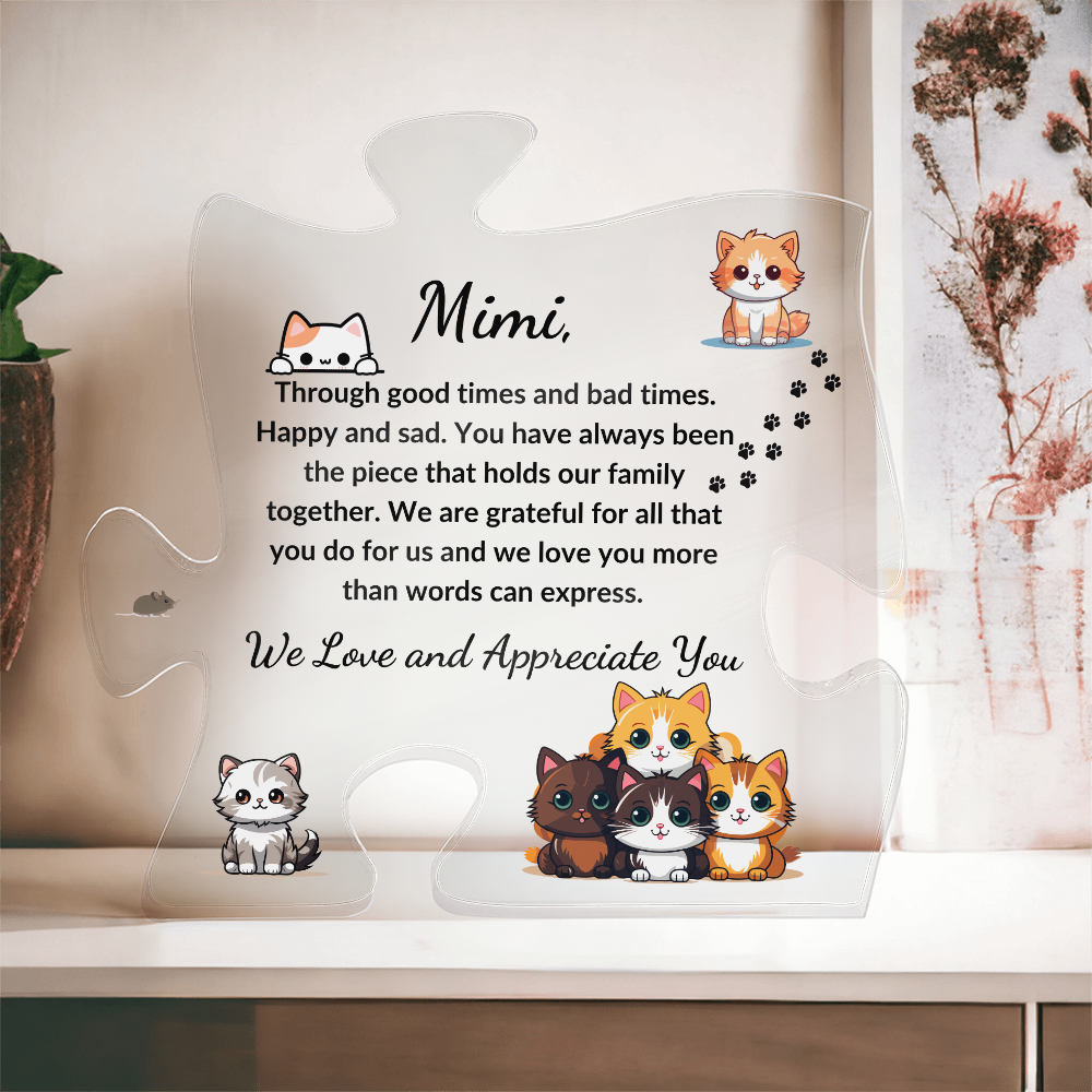 Acrylic Puzzle Plaque/kitty Cat/Mimi, We love and appreciate you