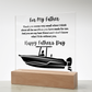 Acrylic Square Plaque/Center Console/Happy Father'd Day